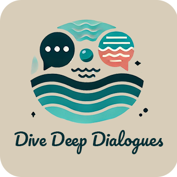 Dive Deep Dialogues